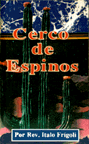 [Picture of Cerco de Espinos Video]